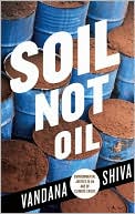Soil Not Oil: Environmental Justice in an Age of Climate Crisis