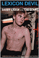 Lexicon Devil: The Fast Times and Short Life of Darby Crash and The Germs