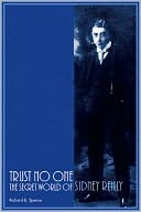 Trust No One: The Secret World of Sidney Reilly