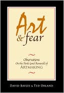 Art & Fear: Observations on the Perils (and Rewards) of Artmaking