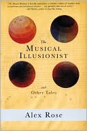 The Musical Illusionist: and Other Tales
