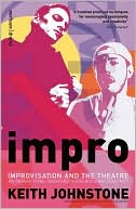 Impro: Improvisation and the Theatre