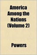 America Among the Nations (Volume 2)