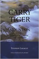 Carry Tiger to Mountain: The Tao te Ching for Activists