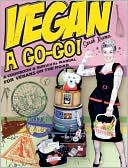 Vegan á Go-Go!: A Cookbook and Survival Manual for Vegans on the Road