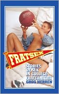 Fratsex: Stories of Gay Sex in College Fraternities