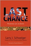 Last Chance: Preserving Life on Earth