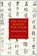 The Poem Behind the Poem: Translating Asian Poetry