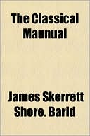 The Classical Maunual