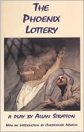 The Phoenix Lottery: The Play