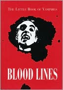 Bloodlines: The Little Book of Vampires