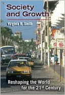 Reshaping the World for the 21st Century: Society and Growth