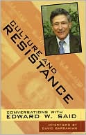 Culture and Resistance: Conversations with Edward W. Said