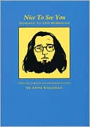 Nice To See You: Homage to Ted Berrigan