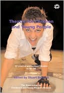 Theatre for Children and Young People: 50 Years of Professional Theatre in the UK