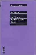 The Knight of the Burning Pestle - Francis Beaumont