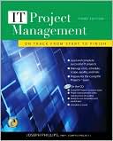 IT Project Management: On Track from Start to Finish, Third Edition