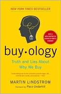 Buyology: Truth and Lies about Why We Buy