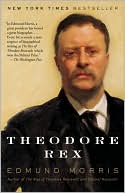 Theodore Rex by Edmund Morris: Book Cover