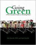 download Going Green : A Wise Consumer's Guide to a Shrinking Planet book