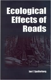 Ecological Effects of Roads The Land Reconstruction and Management 