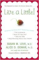 Live a Little!: Breaking the Rules Won't Break Your Health