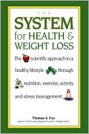 The System For Health And Weight Loss