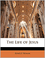 The Life Of Jesus