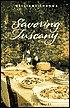 Savoring Tuscany