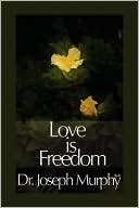 Love Is Freedom