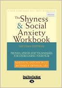 The Shyness & Social Anxiety Workbook