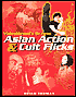 VideoHound's Dragon, Asian Action and Cult Flicks