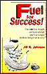 Fuel for Success!