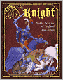 Knight: Noble Warrior of England 1200-1600