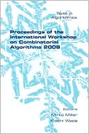 Proceedings Of The International Workshop On Combinatorial Algorithms 2008