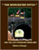 The Worcester Patch: And the Last Steam-Age Signalmen