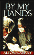 By My Hands