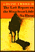 The Last Report on the Miracles at Little No Horse