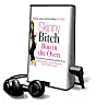 Skinny Bitch: Bun in the Oven: A Gutsy Guide to Becoming One Hot and Healthy Mother! [With Earbuds]
