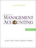 Introduction to Management Accounting: Ch's 1-17
