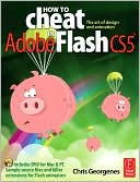 How to Cheat in Adobe Flash CS5: The Art of Design and Animation