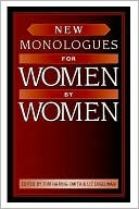 New Monologues for Women by Women