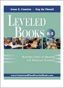 Leveled Books, K-8: Matching Texts to Readers for Effective Teaching