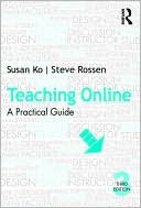 Teaching Online: A Practical Guide