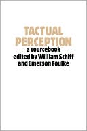 Tactual Perception: A Sourcebook