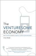 The Venturesome Economy: How Innovation Sustains Prosperity in a More Connected World