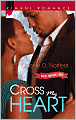 Cross My Heart (Kimani Romance Series #187)