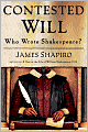 Contested Will: Who Wrote Shakespeare?