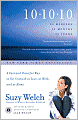 10-10-10: A Fast and Powerful Way to Get Unstuck in Love, at Work, and at Home