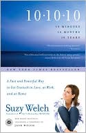 10-10-10: A Fast and Powerful Way to Get Unstuck in Love, at Work, and at Home